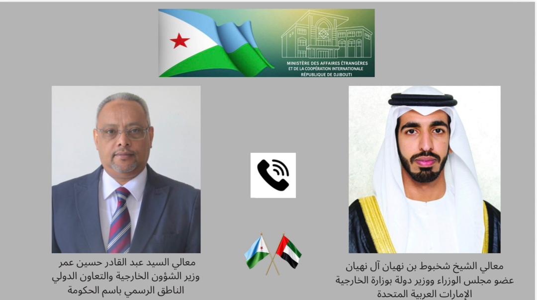 Entretien téléphonique MAE Djibouti / Emirats Arabes Unis